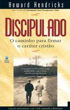 Discipulado – O Caminho Para Firmar O Caráter Cristão