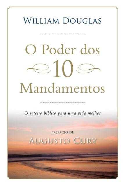 O Poder Dos 10 Mandamentos