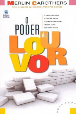 o poder do louvor - Merlin Carothers