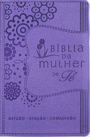 Bíblia da Mulher de Fé - Sheila Walsh