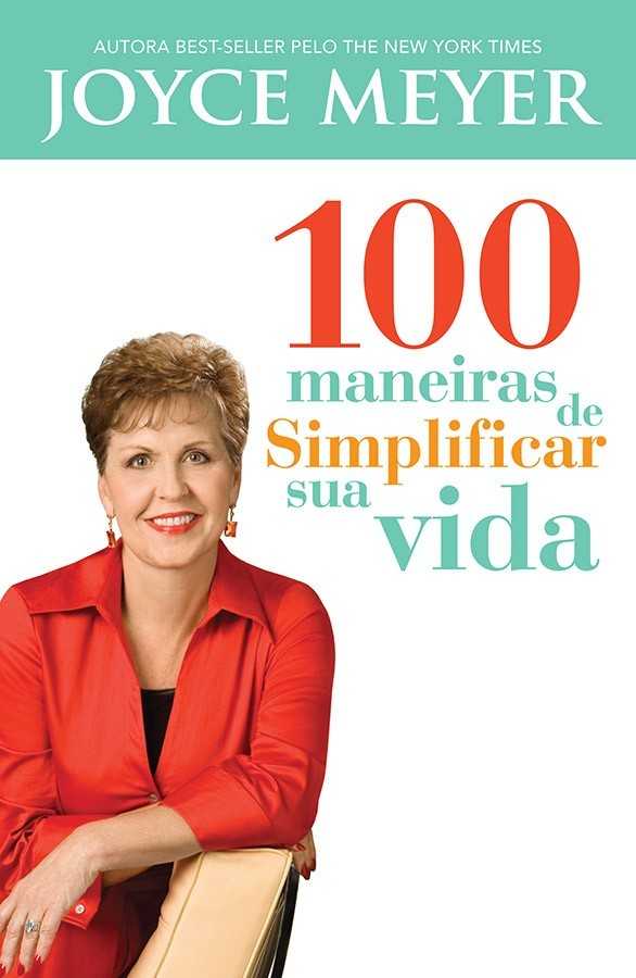 100 Maneiras De Simplificar Sua Vida