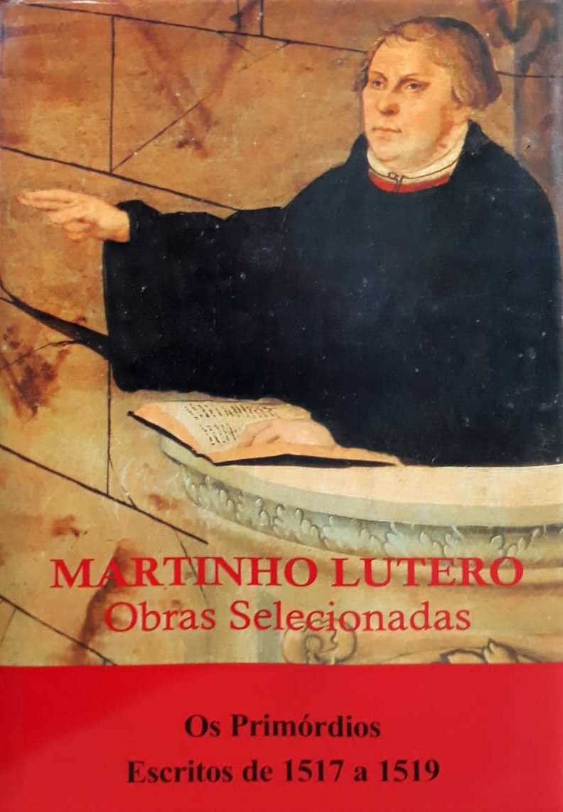 Martinho Lutero – Obras Selecionadas Vol.  1