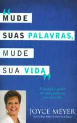 Mude Suas Palavras, Mude Sua Vida