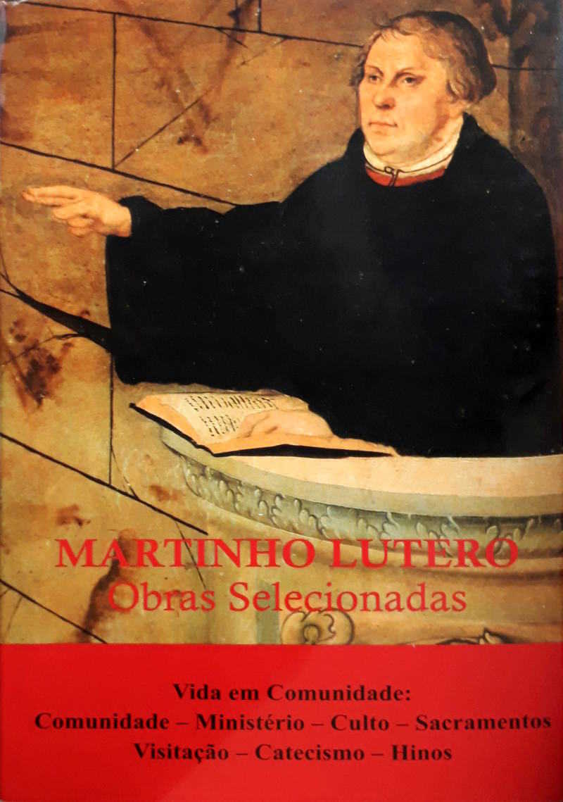 Martinho Lutero – Obras Selecionadas Vol.  7