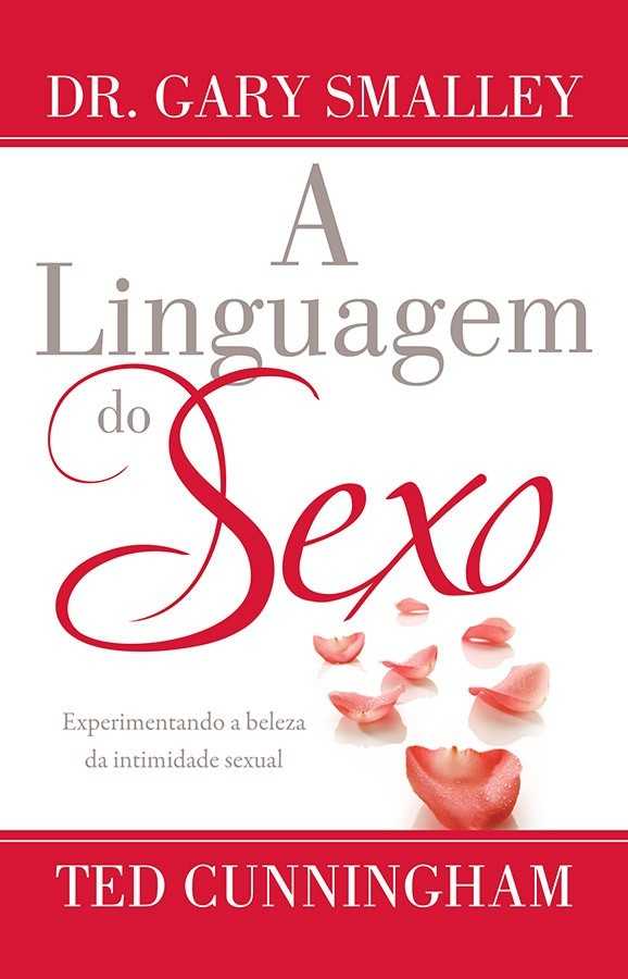 A Linguagem Do Sexo