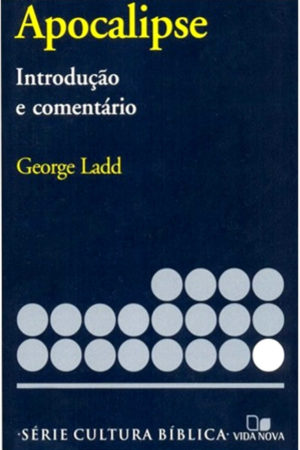 Comentário Apocalipse - George Ladd