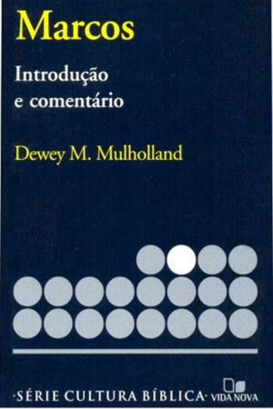 Comentário Marcos - Dewey M. Mulholland