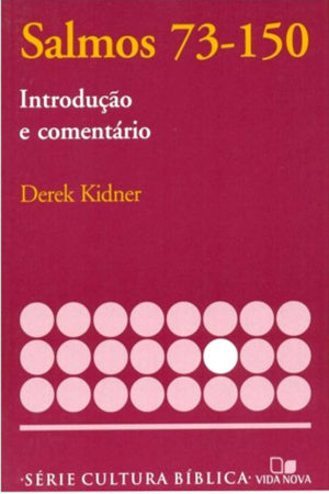 Comentário Salmos 73-150 - Derek Kidner