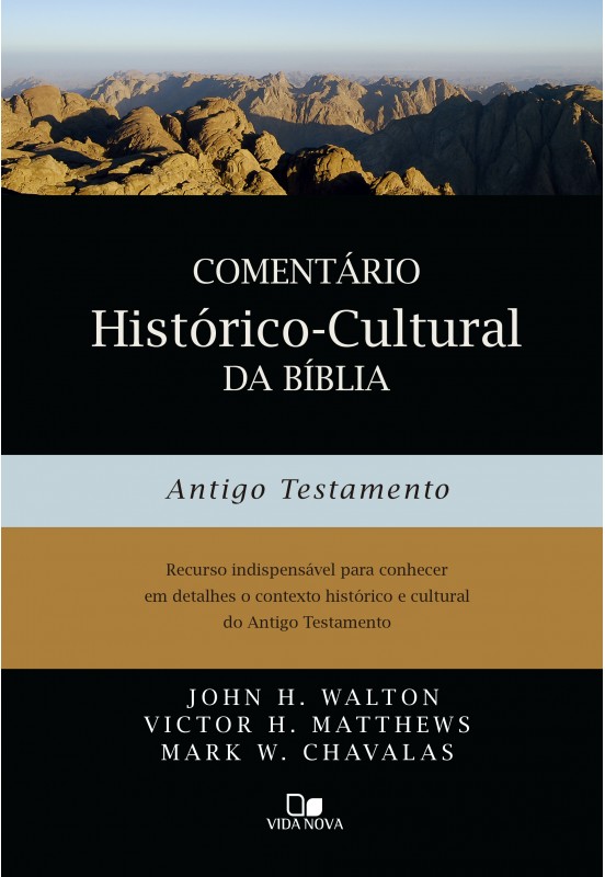 Comentário Histórico-Cultural Da Bíblia | Antigo Testamento