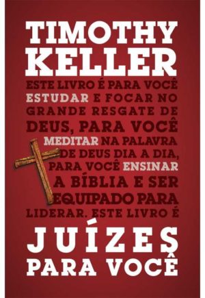 juízes para você - Timothy Keller