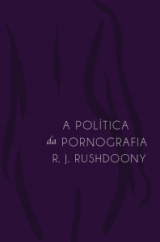 A Política Da Pornografia
