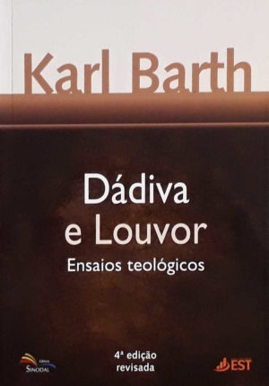 Dádiva e Louvor - Karl Barth