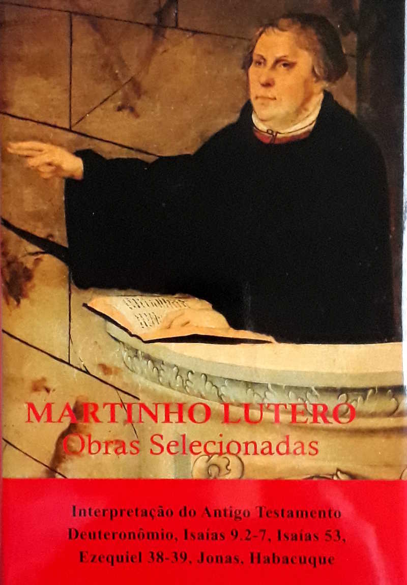 Obras Selecionadas Vol.13 – Interpretação Do Antigo Testamento Deuteronômio, Isaías 9.2-7, Isaías 53, Ezequiel 38-39, Jonas, Habacuque