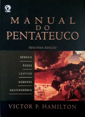 Manual do Pentateuco - Victor P. Hamilton