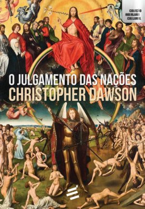 O Julgamento das Nações - Christopher Dawson