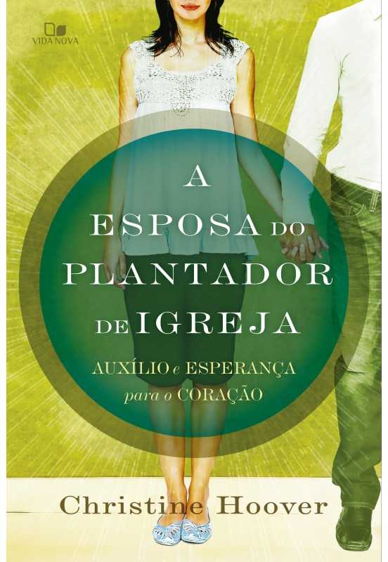 A Esposa Do Plantador De Igreja