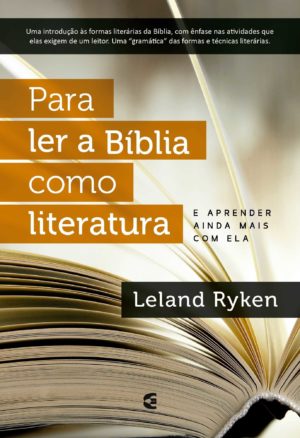 Para ler a Bíblia como literatura - Leland Ryken