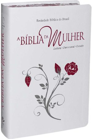 A Bíblia da Mulher – Branca/Flor/Borda Florida – Grande RA