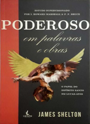 Poderoso em Palavras e Obras - James Shelton