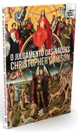 O Julgamento das Nações - Christopher Dawson