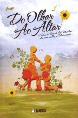 Do olhar ao altar - Leandro Almeida