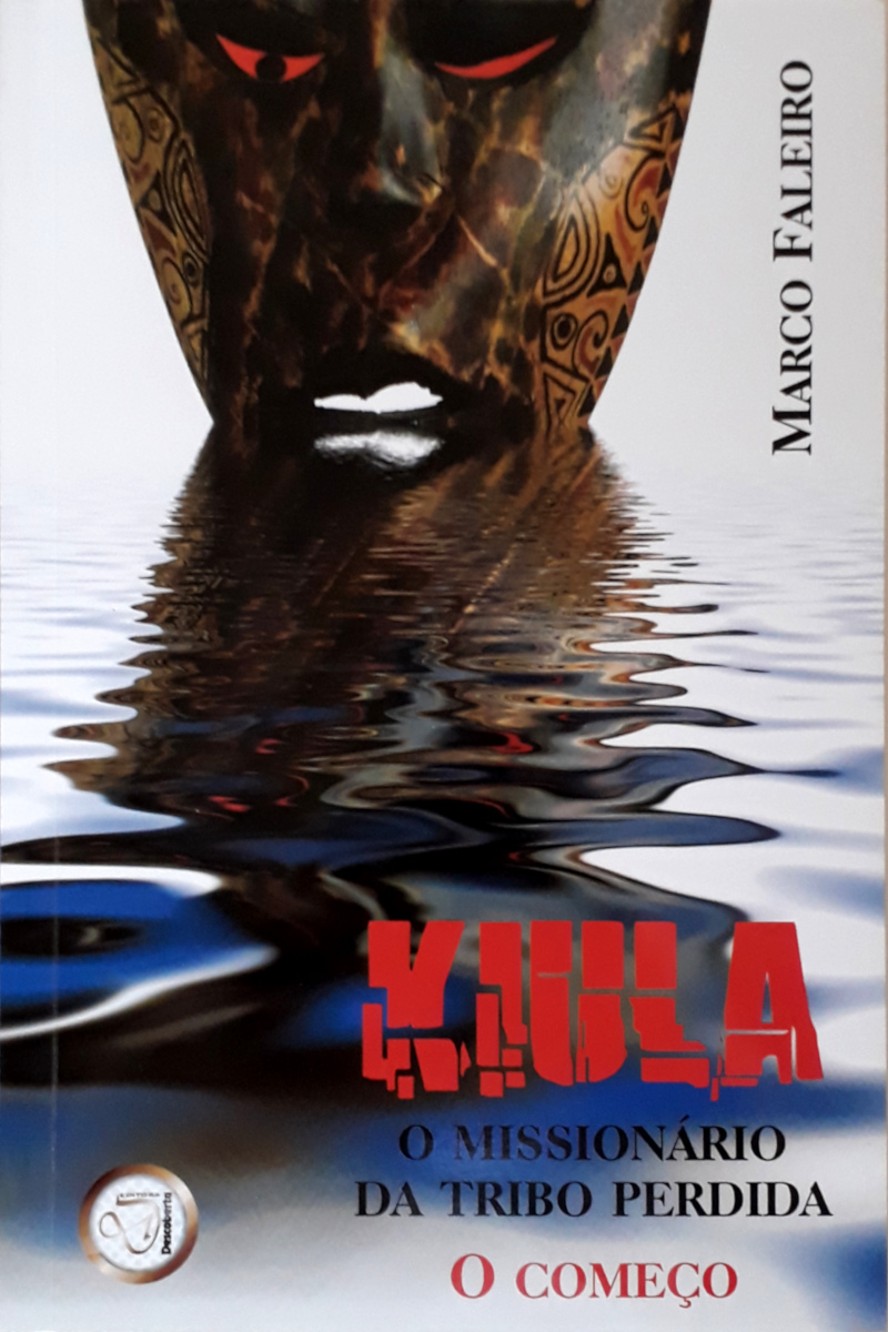 Kiula – O Missionário Da Tribo Perdida