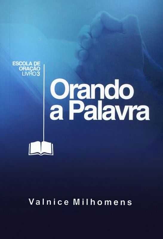 Orando A Palavra