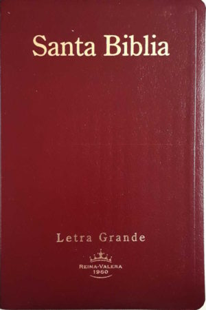 Santa Biblia - Letra Grande - Reina Valera 1960
