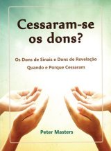 Cessaram-Se Os Dons?