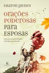 Orações Poderosas Para Esposas