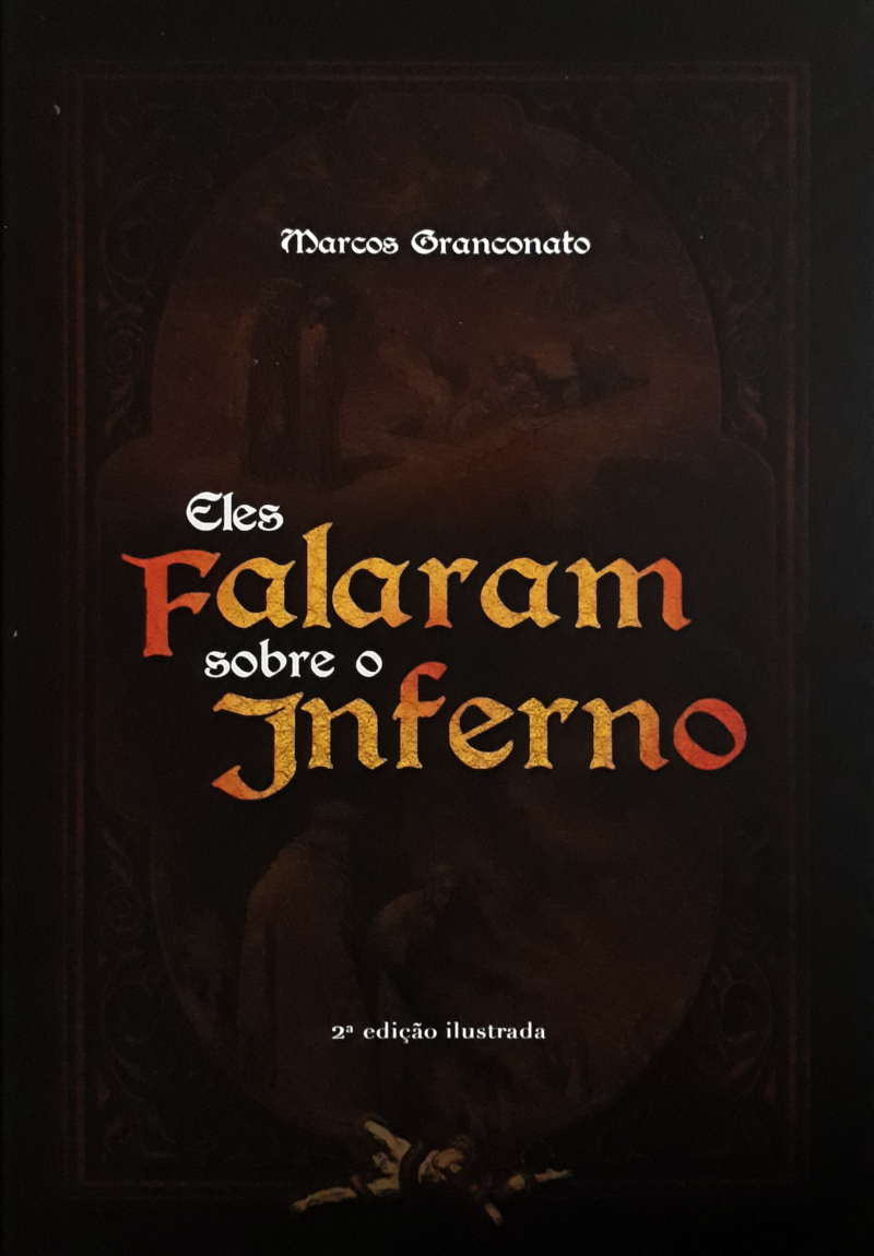 Eles Falaram Sobre O Inferno