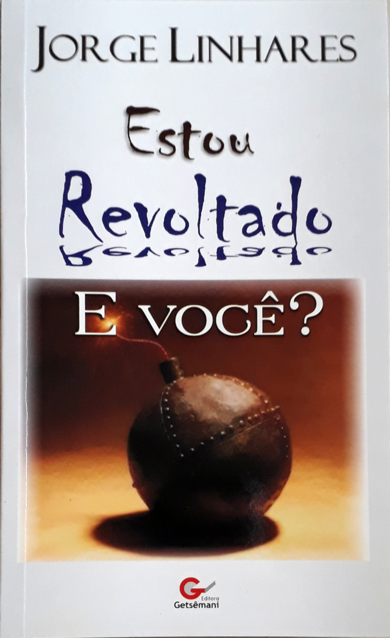 Estou Revoltado E Você?