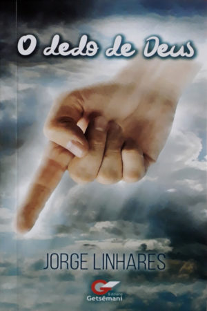 O dedo de Deus - Jorge Linhares