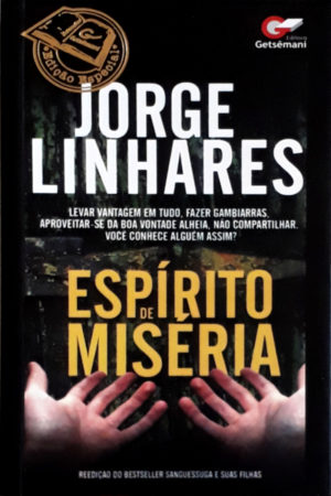 Espírito de Miséria - Jorge Linhares