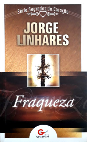Fraqueza - Jorge Linhares