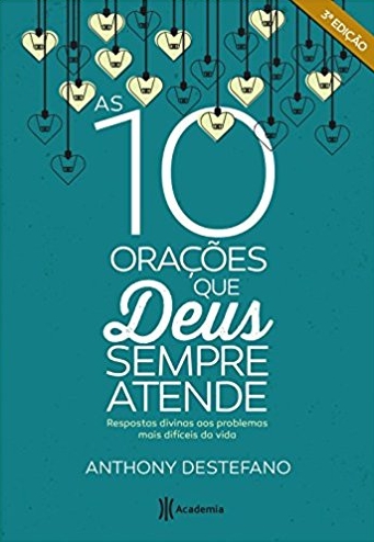 As 10 Orações Que Deus Sempre Atende