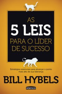 As 5 Leis Para O Líder De Sucesso