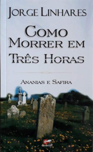 Como morrer em três horas - Jorge Linhares
