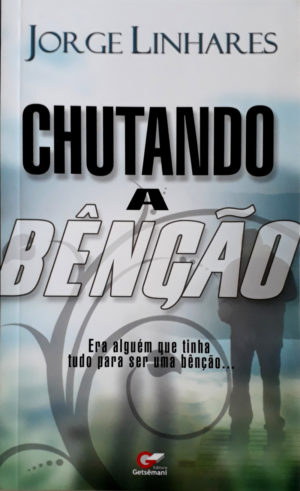 Chutando a Bênção - Jorge Linhares