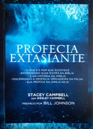 Profecia Extasiante - Stacey Campbell