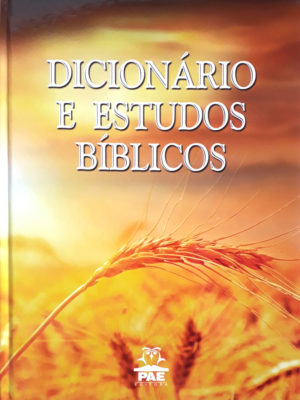 Dicionário e estudo bíblicos - PAE Editora