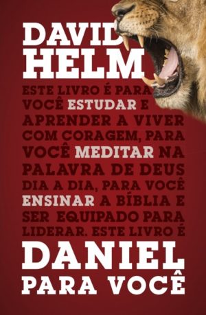 Daniel para você - David Helm