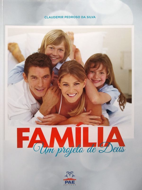 Família Um Projeto De Deus