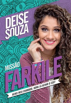 Missão Farkile - Deise Souza