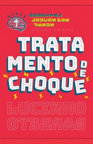 Tratamento de choque - Lucinho Barreto