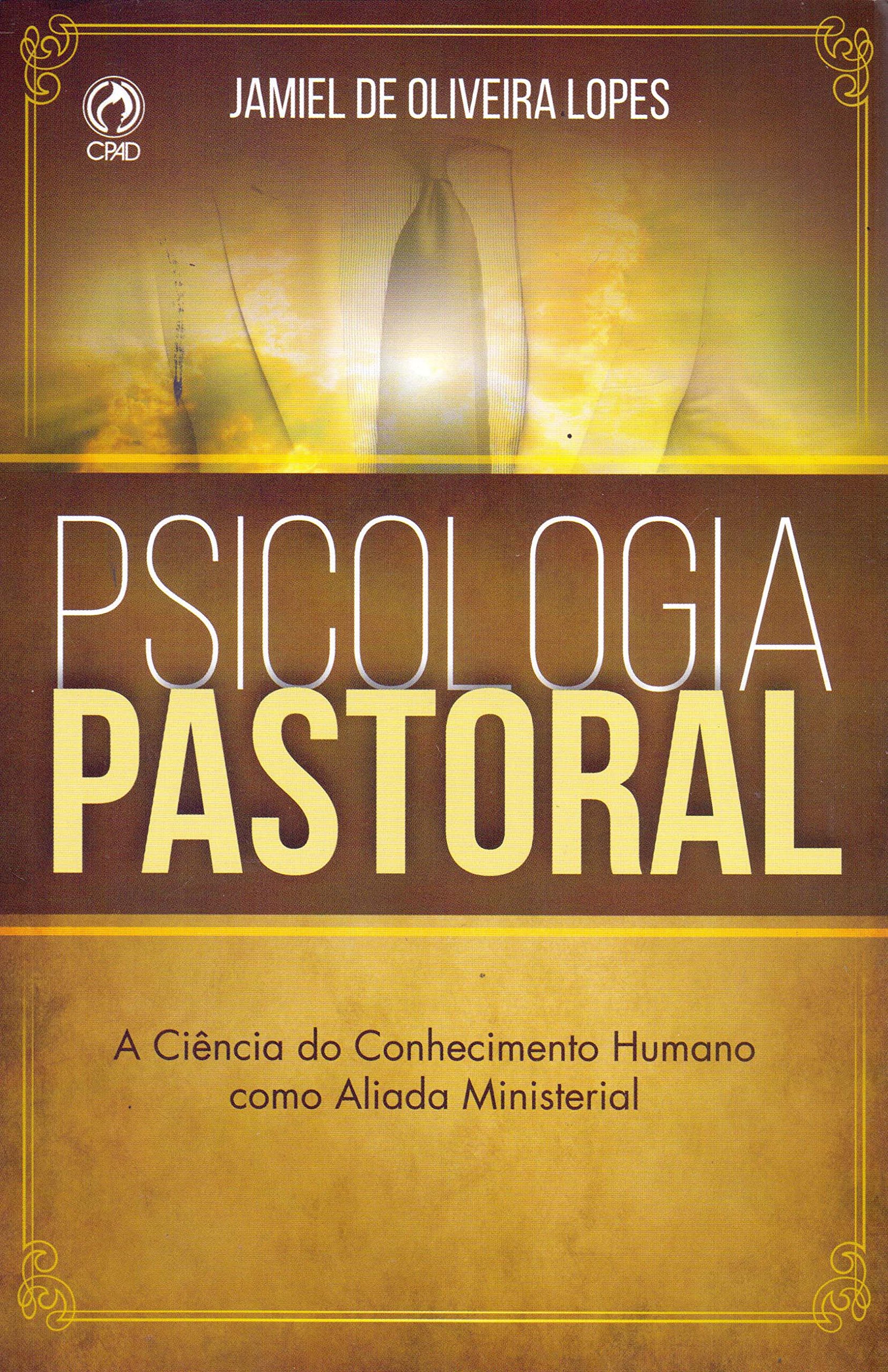 Psicologia Pastoral – A Ciência Do Conhecimento Humano…