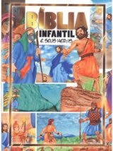 Bíblia Infantil E Seus Heróis