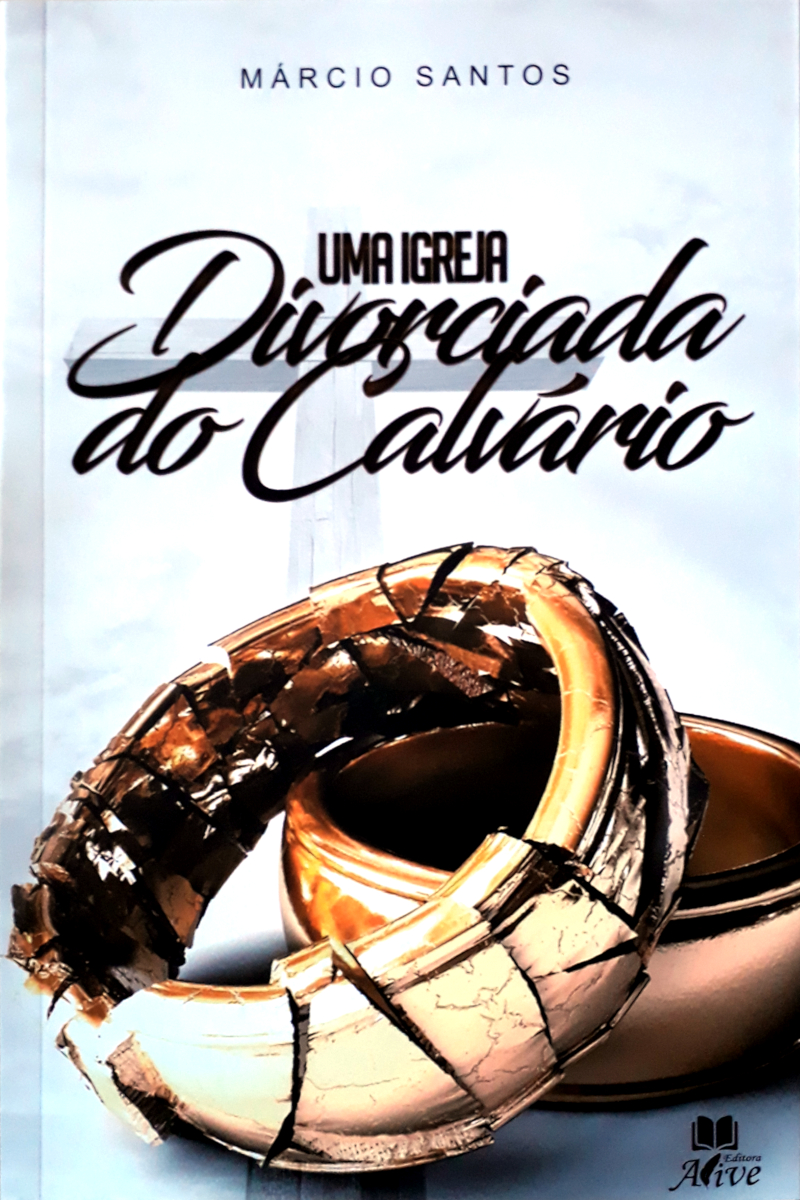 Uma Igreja Divorciada Do Calvário