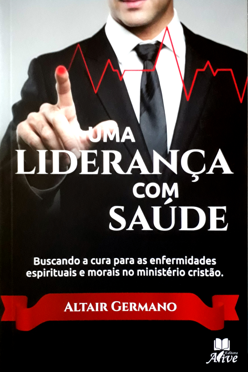 Uma Liderança Com Saúde