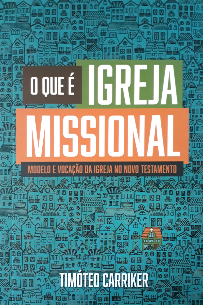 O Que É Igreja Missional